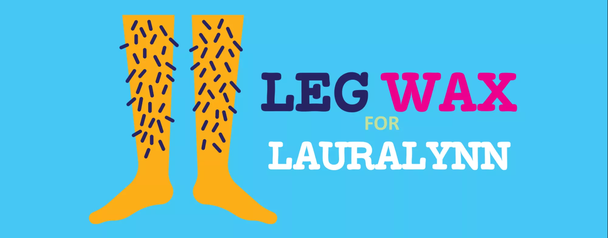 Leg Wax for LauraLynn